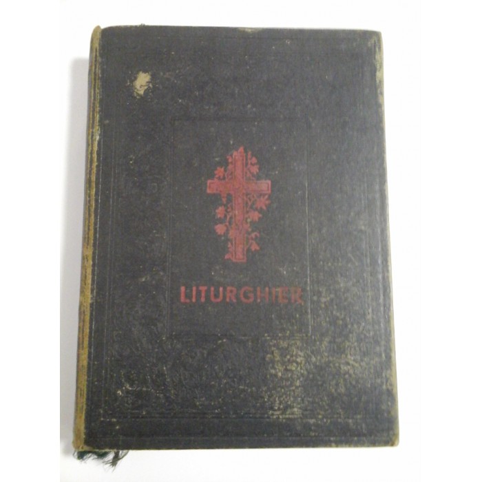 LITURGHIER (aprobat de preafericitul JUSTINIAN Patriarhul Romaniei) LITURGHIER (aprobat de preafericitul JUSTINIAN Patriarhul Romaniei)
